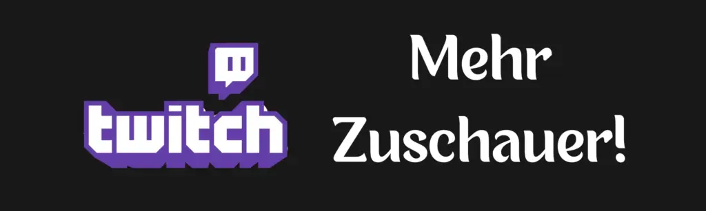 Twitch Zuschauer bekommen Guide!